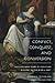 Conflict, Conquest, and Conversion: Two Thousand Years of Christian Missions in the Middle East