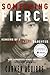 Something Fierce by Carmen Aguirre