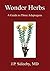 Wonder Herbs:A Guide to Three Adaptogens