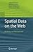 Spatial Data on the Web: Mo...