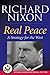 Real Peace by Richard M. Nixon