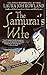 The Samurai's Wife by Laura Joh Rowland