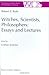 Witches, Scientists, Philosophers by Robert E. Butts
