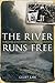 The River Runs Free by Geoff Law
