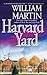 Harvard Yard by William Martin Harvard Yard by William Martin