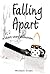Falling Apart: A Short Stor...