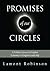 PROMISES OF OUR CIRCLES::A ...