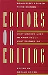 Editors on Editing: What Writers Need to Know About What Editors Do
