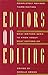 Editors on Editing by Gerald C. Gross