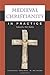 Medieval Christianity in Practice (Princeton Readings in Religions)