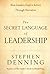 The Secret Language of Leadership by Stephen Denning