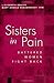 Sisters in Pain: Battered Women Fight Back