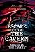 Escape From The Cavern (The Cavern Trilogy Book 2)