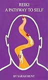 Reiki A Pathway to Self