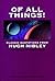 Of All Things! Classic Quotations from Hugh Nibley