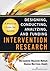 Intervention Research: Desi...