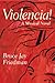 Violencia!: A Musical Novel