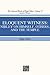 The Collected Works of Hugh Nibley, Vol. 17: Eloquent Witness: Nibley on Himself, Others, and the Temple