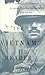 The Vietnam Reader: The Definitive Collection of Fiction and Nonfiction on the War