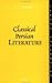 Classical Persian Literature