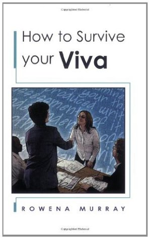 Portada de How to Survive Your Viva: Defending a Thesis in an Oral Examination, de Rowena Murray
