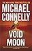 Void Moon by Michael    Connelly