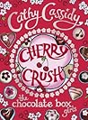 Book cover for Cherry Crush (The Chocolate Box Girls #1)
