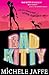 Bad Kitty (Bad Kitty, #1)