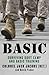 Basic: Surviving Boot Camp and Basic Training