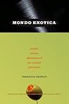 Mondo Exotica: So...