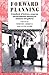 Forward Planning: A Handbook of Business, Corporate and Development Planning for Museums and Galleries (Heritage: Care-Preservation-Management)