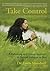 Take Control: A Guide to Holistic Living
