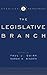The Legislative Branch by Paul J. Quirk