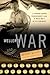 Weller's War by George Weller