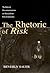 The Rhetoric of Risk: Techn...