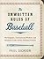 The Unwritten Rules of Baseball: The Etiquette, Conventional Wisdom, and Axiomatic Codes of Our National Pastime
