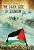 The Dark Side of Zionism by Baylis Thomas