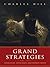Grand Strategies: Literature, Statecraft, and World Order