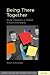 Being There Together: Social Interaction in Shared Virtual Environments (Human Technology Interaction Series)