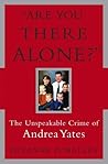 Are You There Alone? by Suzanne O'Malley