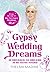 Gypsy Wedding Dreams by Thelma Madine