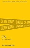 CSI (Wiley-Blackwell Series in Film and Television Book 5)