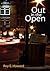 Out in the Open by Roy E. Howard