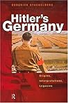 Hitler's Germany: Origins, Interpretations, Legacies