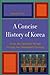 A Concise History of Korea: From the Neolithic Period through the Nineteenth Century