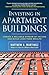 Investing in Apartment Buildings by Matthew A. Martinez