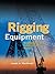 Rigging Equipment: Maintena...