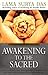 Awakening To The Sacred by Surya Das