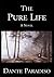 The Pure Life: A Novel