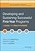 Developing and Sustaining Successful First-Year Programs: A Guide for Practitioners